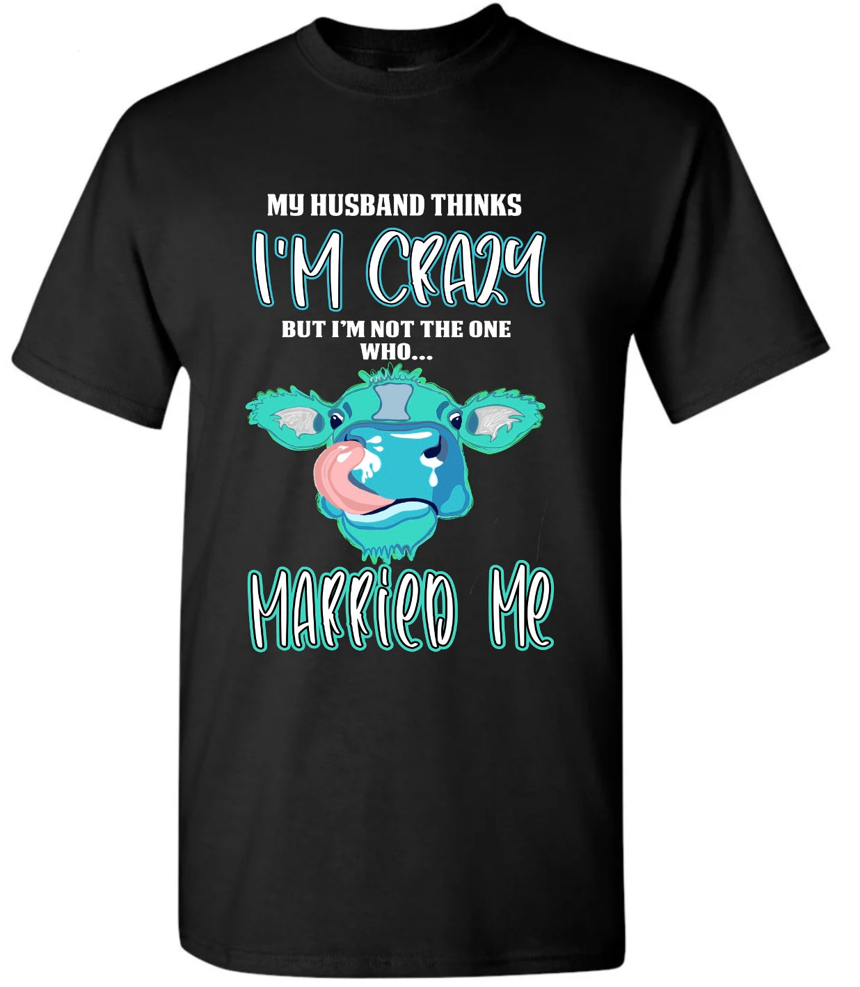 Crazy Cow T Shirt