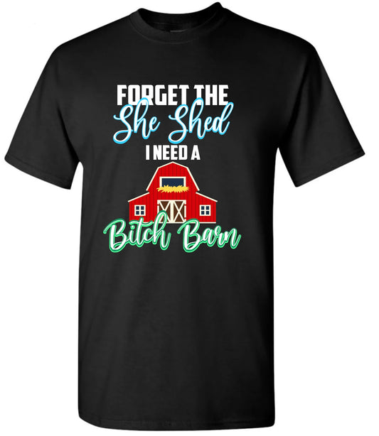 B*tch Barn T Shirt