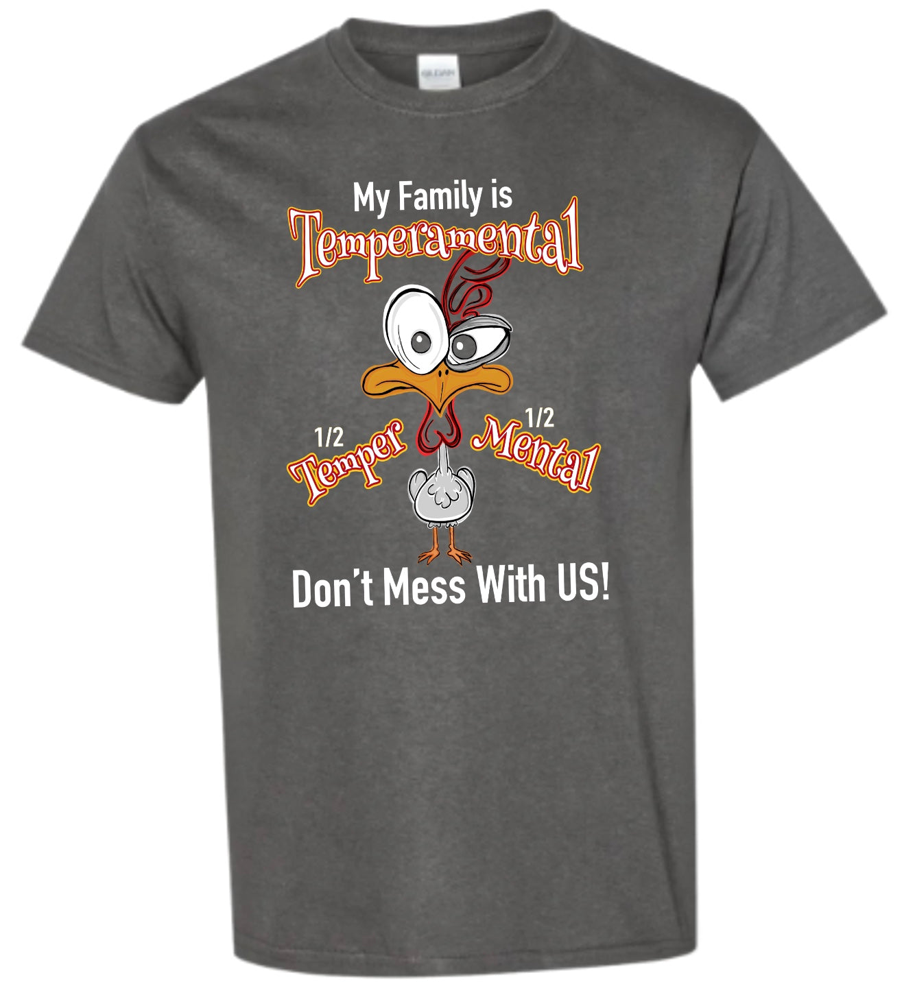 Temperamental, T-Shirt